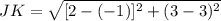 JK = \sqrt{[2-(-1)]^{2}+(3-3)^{2}}