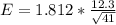 E =  1.812  *  \frac{12.3}{\sqrt{41} }
