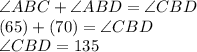 \angle ABC+\angle ABD=\angle CBD\\(65)+(70)=\angle CBD\\\angle CBD=135
