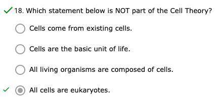 Which statement is not part of the cell 
theory?