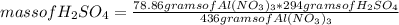 mass of H_{2} SO_{4} =\frac{78.86 grams of Al(NO_{3} )_{3}*294gramsofH_{2} SO_{4}  }{436 grams of Al(NO_{3} )_{3}}