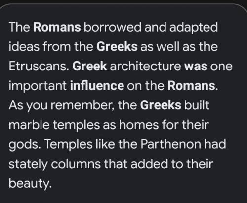 List ways in which the Greek influence the romas