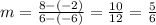 m=\frac{8-(-2)}{6-(-6)} =\frac{10}{12}=\frac{5}{6}