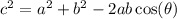 c^2=a^2+b^2-2ab\cos(\theta)