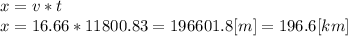 x=v*t\\x =16.66*11800.83=196601.8[m]=196.6[km]
