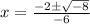x=\frac{-2\pm\sqrt{-8} }{-6}