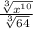 \frac{\sqrt[3]{x^{10} }}{\sqrt[3]{64} }