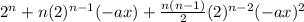 2^n+n(2)^{n-1}(-ax)+\frac{n(n-1)}{2}(2)^{n-2}(-ax)^2
