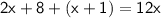 \sf 2x+8+(x+1)=12x