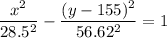 \dfrac{x^2}{28.5^2} - \dfrac{(y-155)^2}{56.62^2} = 1