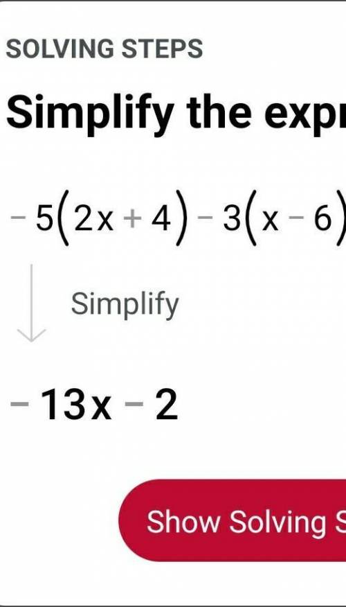 Simplify
-5(2x+4)-3(x-6)