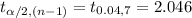 t_{\alpha/2, (n-1)}=t_{0.04, 7}=2.046