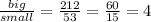 \frac{big}{small}=\frac{212}{53}=\frac{60}{15}=4