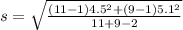 s = \sqrt{ \frac{(11 - 1) 4.5^2 + (9 - 1) 5.1^2}{11 + 9 -2 } }