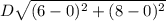 D\sqrt{(6-0)^2 + (8-0)^2}