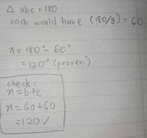 In the adjoining figure, if a + b + c = 180°, prove that x= b+c​
