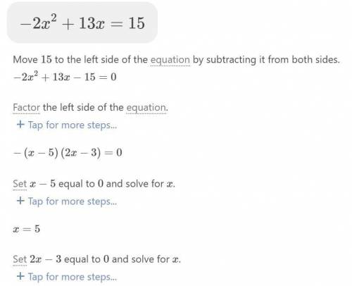 What are the solutions to the equation -2x^2+13x=15?