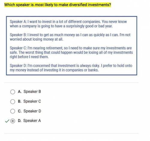*ECONOMICS* Which speaker is most likely to make diversified investments?

Speaker A: I want to inve