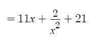 X+2/x^2+10x+21 
Whats the discontinuity and where is it located?