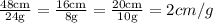 \frac{48 \text{cm}}{24 \text{g}} = \frac{16 \text{cm}}{8 \text{g}} = \frac{20 \text{cm}}{10 \text{g}} = 2 cm/g