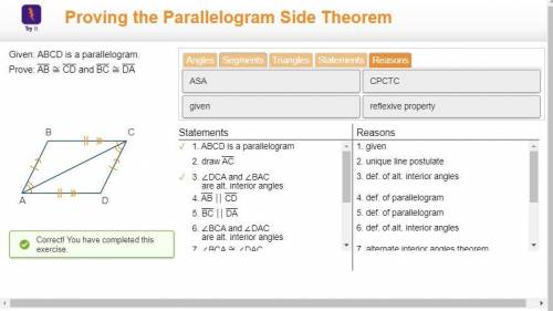 Given: ABCD is a parallelogram.

Prove: AB CD and BC DA
AnglesSegments Triangles StatementsReasons
Z