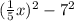 (\frac{1}{5}x)^2-7^2