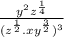 \frac{y^2z^{\frac{1}{4}} }{(z^{\frac{1}{2}}.xy^{\frac{3}{2}})^3}
