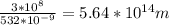 \frac{3*10^8}{532*10^{-9}} =5.64*10^{14}m