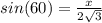 sin(60) = \frac{x}{2\sqrt{3}}