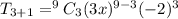 T_{3+1}=^9C_3(3x)^{9-3}(-2)^3