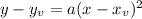 y-y_v=a(x-x_v)^2