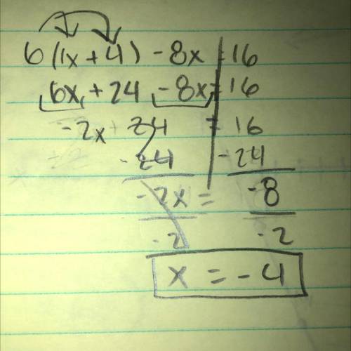 Solve for x.6(x+4)-8x=16