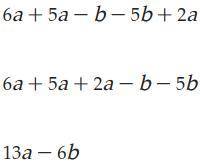 What i sthe answer to 6a+5a-b-5b+2a