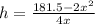 h = \frac{181.5 - 2x^2}{4x}