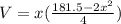 V = x(\frac{181.5 - 2x^2}{4})