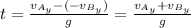 t = \frac{v_{A_{y}} - (-v_{B_{y}})}{g} = \frac{v_{A_{y}} + v_{B_{y}}}{g}