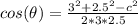 cos(\theta)=\frac{3^2+2.5^2-c^2}{2*3*2.5}