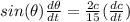 sin(\theta)\frac{d\theta}{dt}=\frac{2c}{15}(\frac{dc}{dt})