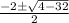 \frac{-2\pm \sqrt{4-32} }{2}