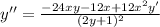 y'' = \frac{-24xy-12x+12x^2y'}{(2y+1)^2}