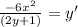 \frac{-6x^2}{(2y+1)}=y'