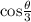 \text{cos}\frac{\theta}{3}