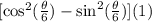 [\text{cos}^2(\frac{\theta}{6})-\text{sin}^2(\frac{\theta}{6})](1)