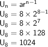 \sf U_n = ar^{n-1} \\ \sf U_8 = 8 \times 2^{8-1} \\ \sf U_8 = 8 \times 2^7 \\ \sf U_8 = 8 \times 128 \\ \bold {\sf U_8 = 1024}
