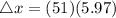 \triangle x = (51)(5.97)