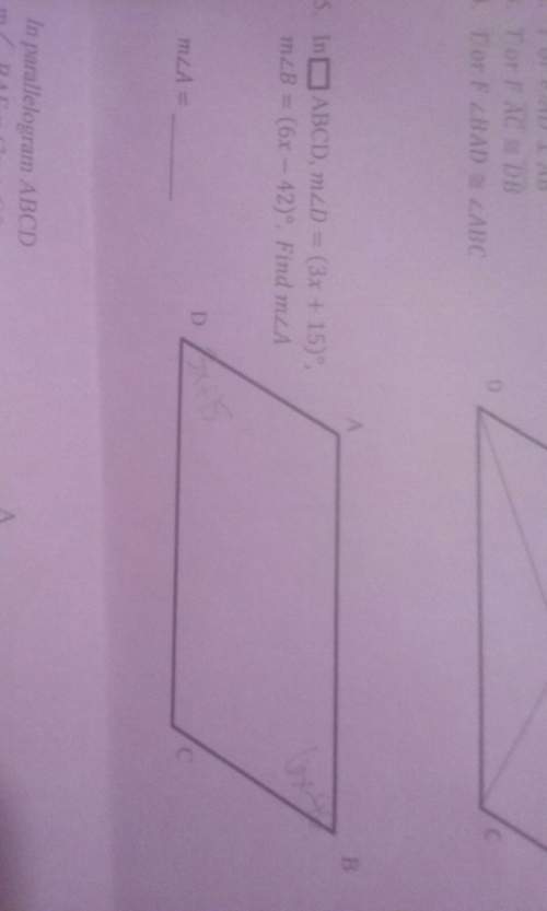 In rectangle abcd measure of angle d =(3x+15) measure b =(6x-42) find measure of angle a