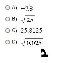 1,) which of the following is an irrational number?  2.) which of the following is an ir