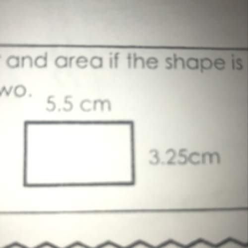 Find a new perimeter and area if the shape is enlarged by a scale factor of two