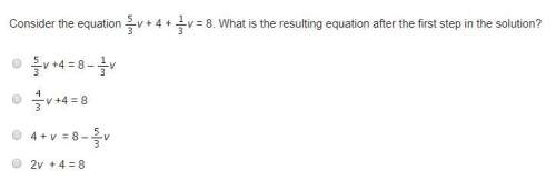 Consider the equation startfraction 5 over 3 endfraction v plus 4 plus startfraction 1 over 3 endfra