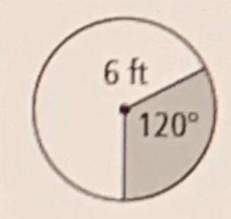 Find the area of the shaded region below to the nearest tenth. 6ft 120 degrees